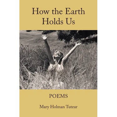 How The Earth Holds Us