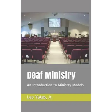 Deaf Ministry: An Introduction to Ministry Models