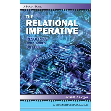 The Relational Imperative: Resources for a World on Edge
