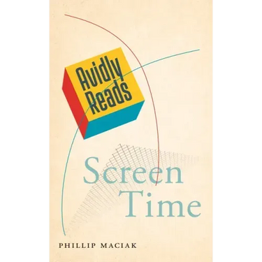 Avidly Reads Screen Time