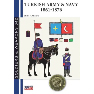 Turkish Army & Navy 1861-1876