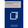 Nationalism And The Jewish Ethic: Basic Writings Of Ahad Ha'am