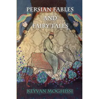 Persian Fables and Fairy Tales
