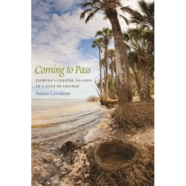 Coming to Pass: Florida's Coastal Islands in a Gulf of Change