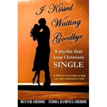 I kissed waiting goodbye: 8 myths that keep Christians single