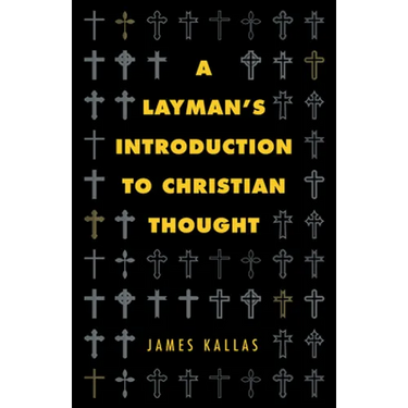 A Layman's Introduction to Christian Thought