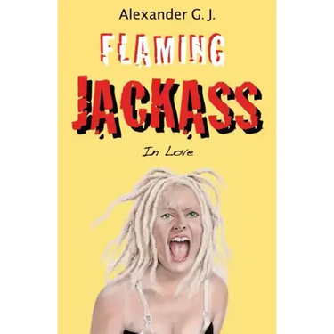 Flaming Jackass: In Love