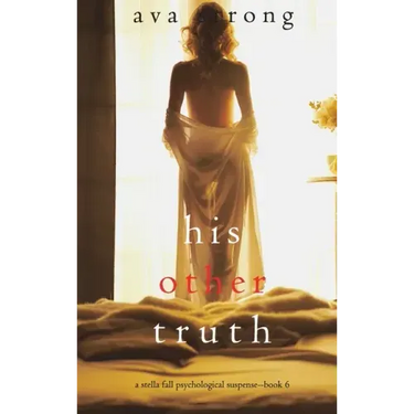 His Other Truth (A Stella Fall Psychological Suspense Thriller-Book 6)