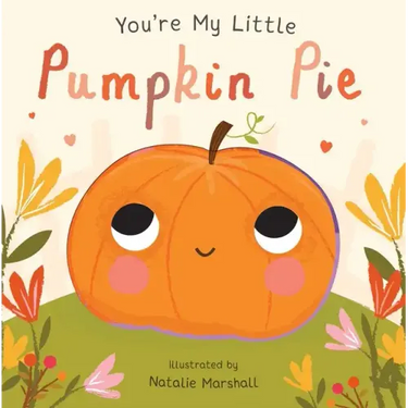 You're My Little Pumpkin Pie