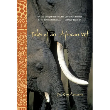 Tales of an African Vet