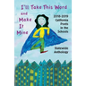 I'll Take This Word and Make It Mine: 2018-2019 California Poets in the Schools Statewide Anthology