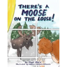 There's a Moose on the Loose