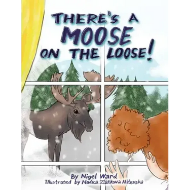 There's a Moose on the Loose