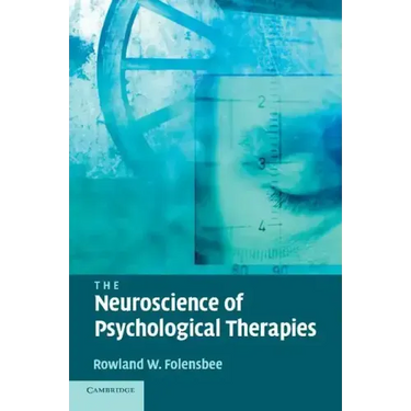 The Neuroscience of Psychological Therapies