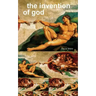 The Invention of God