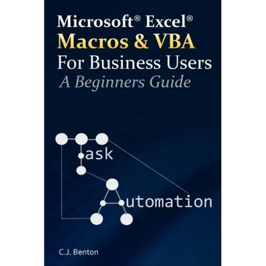 Excel Macros & VBA For Business Users - A Beginners Guide