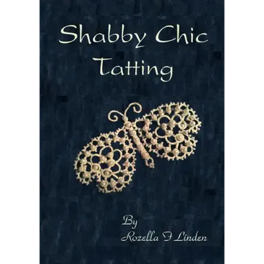 Shabby Chic Tatting: Lovely Lace for the elegant home, with just a touch of whimsy