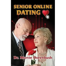 Senior Online Dating: We Are Not Dead Yet