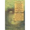 A Collection of Fiction and Essays by Occult Writers on Supernatural and Metaphysical Subjects: Esoteric Classics