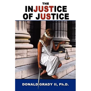 The Injustice of Justice
