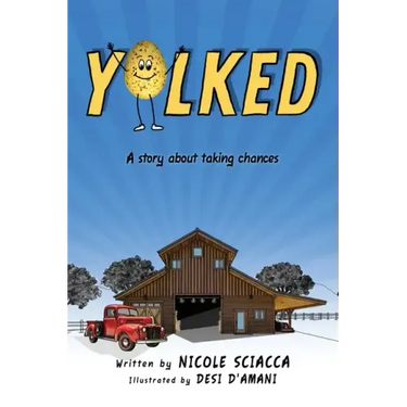 Yolked: A Story about Taking Chances