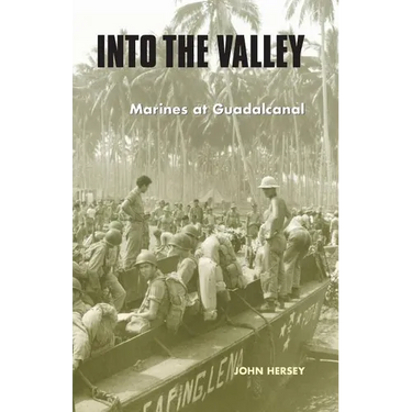 Into the Valley: Marines at Guadalcanal