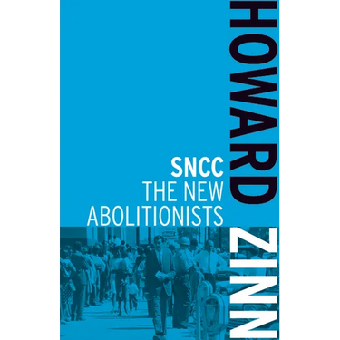 SNCC: The New Abolitionists