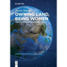 Owning Land, Being Women: Inheritance and Subjecthood in India