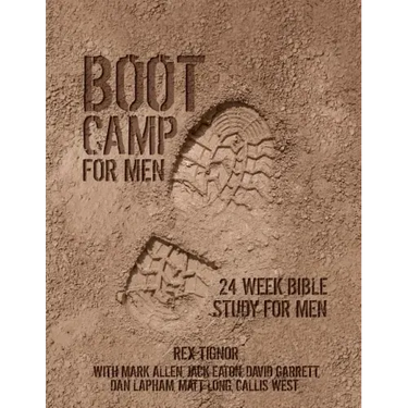 Boot Camp For Men: 24 Week Bible Study For Men