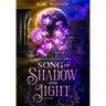 Song of Shadow and Light
