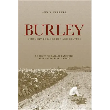 Burley: Kentucky Tobacco in a New Century