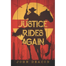 Justice Rides Again: A Classic Western with Heart