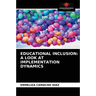 Educational Inclusion: A Look at Implementation Dynamics