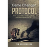 Game Changer Protocol: Free yourself from limiting beliefs and supercharge your life