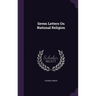 Seven Letters On National Religion