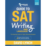 StudyLark Guide to SAT Writing and Language: The Essential Guide for Highly Motivated Students