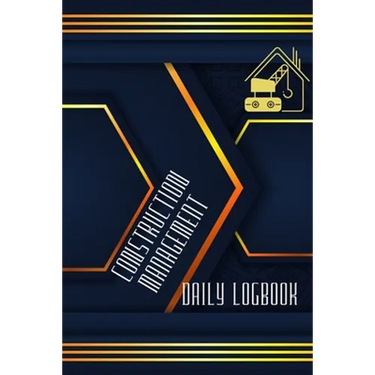 Construction Management Daily Log: Simple and Elegant Workout LogBook Construction Site Daily Log to Record Workforce, Tasks, Schedules, Construction