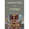 Harvesting a Storm