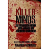 Killer Minds: An insight into the minds of serial killers
