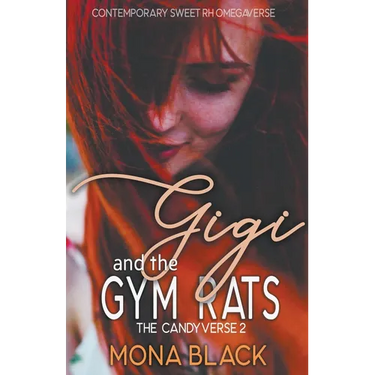 Gigi and the Gym Rats: Contemporary Sweet RH Omegaverse
