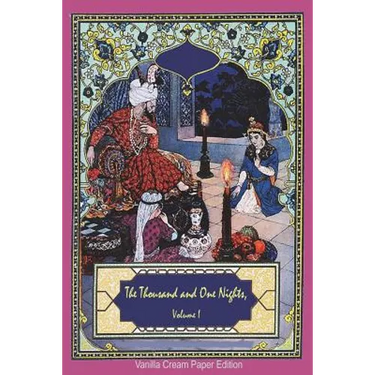 The Thousand and One Nights, Volume 1