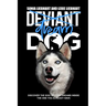 Deviant Dog to Dream Dog