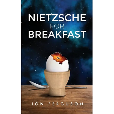 Nietzsche for Breakfast