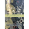 Daring to Heal: Growing Beyond Trauma Through Awareness, Acceptance, and Action