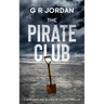 The Pirate Club: A Highland and Islands Detective Thriller