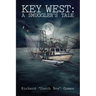 Key West: A Smuggler's Tale