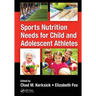 Sports Nutrition Needs for Child and Adolescent Athletes