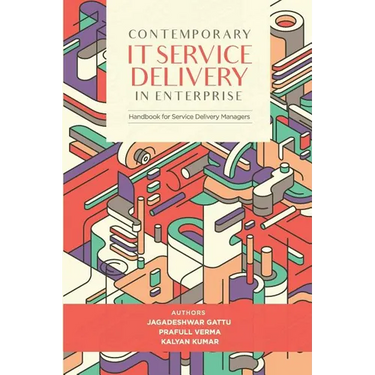 Contemporary IT Service Delivery in Enterprise: Handbook for Service Delivery Manager