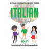 Conversational Italian Dialogues: 50 Italian Conversations and Short Stories