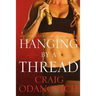 Hanging by a Thread: Book Three in the Black Widow Trainer Series